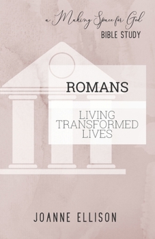 Paperback Romans: Living Transformed Lives Book