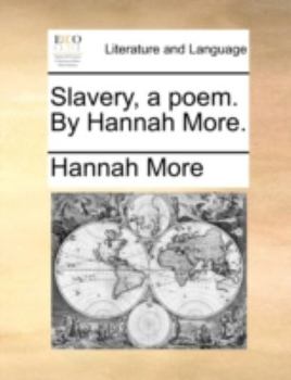 Paperback Slavery, a Poem. by Hannah More. Book