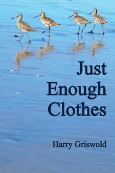Paperback Just Enough Clothes Book