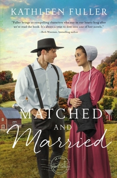 Matched and Married - Book #2 of the An Amish Mail-Order Bride