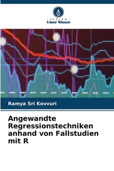 Paperback Angewandte Regressionstechniken anhand von Fallstudien mit R [German] Book