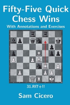 Paperback Fifty-Five Quick Chess Wins with Annotations and Exercises Book