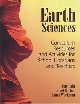Paperback Earth Sciences: Curriculum Resources and Activities for School Librarians and Teachers Book