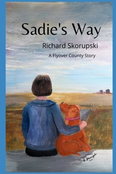 Paperback Sadie's Way: A Flyover County Story Book