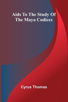 Paperback Aids to the Study of the Maya Codices Book