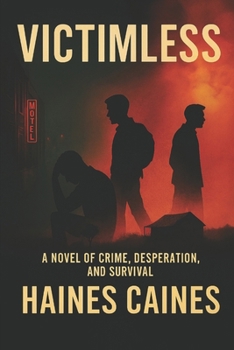 Paperback Victimless: A Novel of Crime, Desperation, and Survival Book
