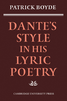 Paperback Dante's Style in His Lyric Poetry Book