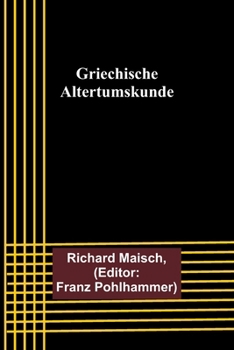 Paperback Griechische Altertumskunde [German] Book