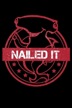 Nailed It: Food Journal & Meal Planner Diary To Track Daily Meals And Fitness Activities For Hammerhead Shark Lovers And Fans Of Puns (6 x 9; 120 Pages)