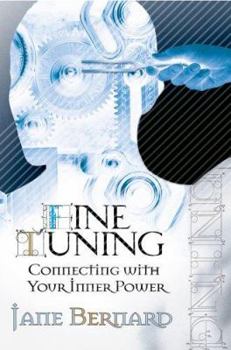 Paperback Fine Tuning: Connecting with Your Inner Power Book