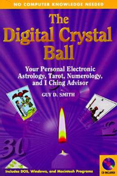 Paperback Digital Crystal Ball, with CD-ROM: Your Personal Electronic Horoscope, Tarot, Numerology... Book