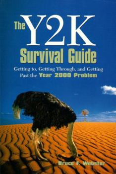 Paperback The Y2K Survival Guide: Getting To, Getting Through, and Getting Past the Year 2000 Problem Book