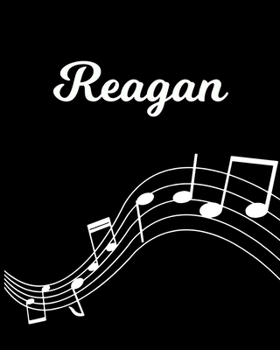 Reagan: Sheet Music Note Manuscript Notebook Paper Personalized Custom First Name Initial R Musician Composer Instrument Composition Book 12 Staves a Page Staff Line Notepad Notation Guide Create Comp