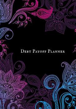 Paperback Debt payoff planner: Paying off debts Logbook Personal/ Business Monthly Budget Planner Budgeting & Money Management Bill Paying tracking B Book