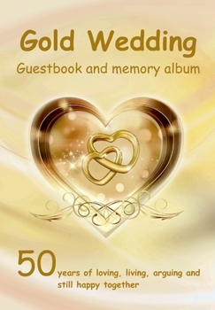 Gold Wedding Guestbook  and memory album: 50 years married