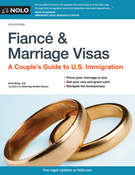 Paperback Fianc? and Marriage Visas: A Couple's Guide to U.S. Immigration Book