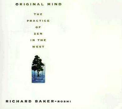 Hardcover Original Mind: The Practice of Zen in the West Book