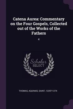 Catena Aurea - Complete 4 Volume Set