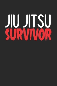 Paperback Jiu Jitsu Survivor: 6x9 - notebook - 120 pages - lined Book