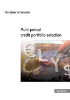 Paperback Multi-period credit portfolio selection Book