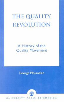 Paperback Quality Revolution: A History of the Quality Movement Book