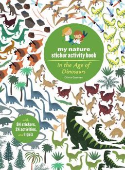 Paperback In the Age of Dinosaurs: My Nature Sticker Activity Book