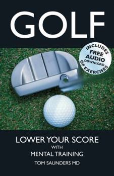 Paperback Golf: Lower Your Score with Mental Training Book
