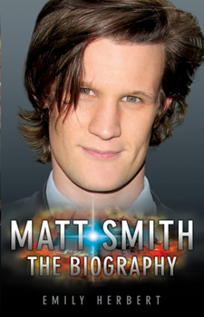 Paperback Matt Smith - The Biography Book
