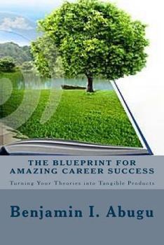 Paperback The Blueprint for Amazing Career Success Book