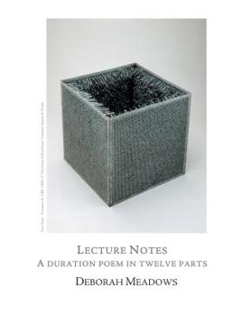 Paperback Lecture Notes: A Duration Poem in Twelve Parts Book