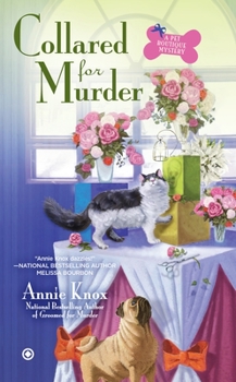 Collared For Murder: A Pet Botique Mystery - Book #3 of the Pet Boutique