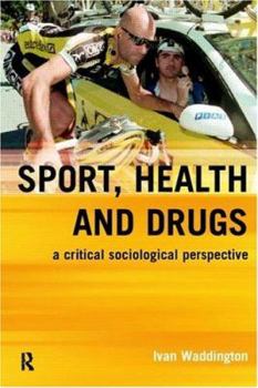 Paperback An Introduction to Drugs in Sport: Addicted to Winning? Book