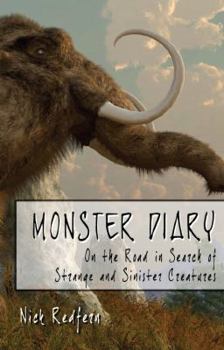 Paperback Monster Diary: On the Road in Search of Strange and Sinister Creatures Book