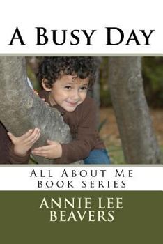 Paperback A Busy Day: All About Me book series Book