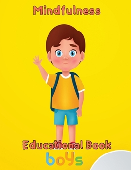Paperback MindFulness Educational Book Boys: 8.5''x11''/educational books for kids Book