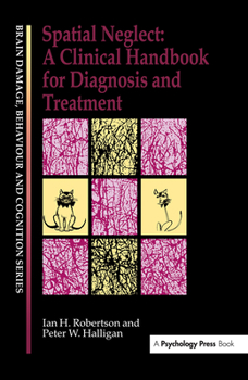 Paperback Spatial Neglect: A Clinical Handbook for Diagnosis and Treatment Book