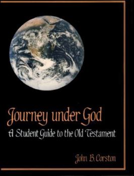 Paperback Journey Under God: A Student Guide to the Old Testment Book