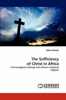 Paperback The Sufficiency of Christ in Africa Book