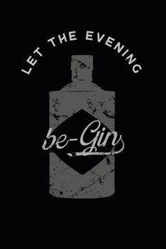 Paperback Let The Evening Be Gin Calendar 2020: 2020 Calendar For Gin Drinkers Book