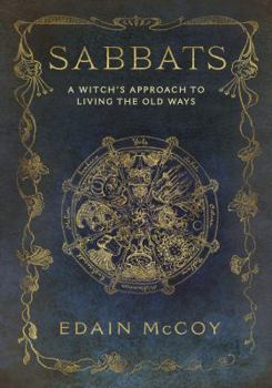 Paperback Sabbats: A Witch's Approach to Living the Old Ways Book