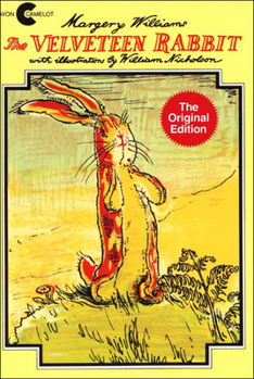 The Velveteen Rabbit, Or, How Toys Become Real