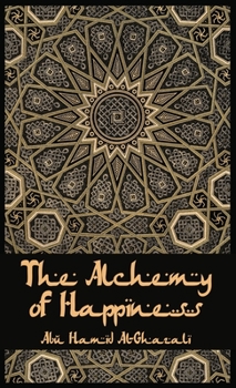 Hardcover The Alchemy Of Happiness Hardcover Book