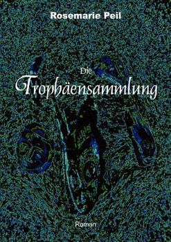 Paperback Die Trophäensammlung [German] Book