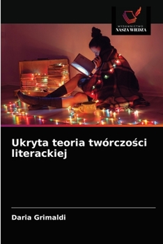 Paperback Ukryta teoria twórczo&#347;ci literackiej [Polish] Book