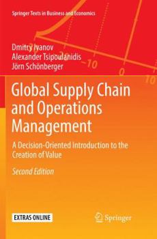 Paperback Global Supply Chain and Operations Management: A Decision-Oriented Introduction to the Creation of Value Book