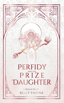Paperback Perfidy and the Prize Daughter Book