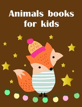 Paperback Animals books for kids: An Adorable Coloring Book with Cute Animals, Playful Kids, Best Magic for Children Book