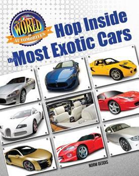 Hop Inside the Most Exotic Cars - Book  of the World of Automobiles