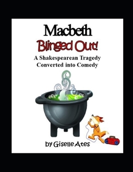 Paperback Macbeth Blinged Out!: A Shakespearean Tragedy Converted into Comedy Book