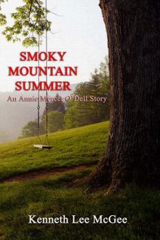 Paperback Smoky Mountain Summer: An Annie Mercer O'Dell Story Book